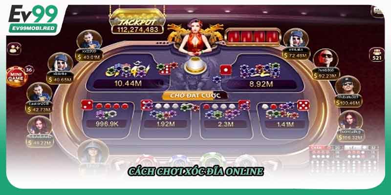 Cách chơi xóc đĩa online 