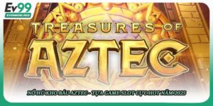 Nổ hũ kho báu Aztec