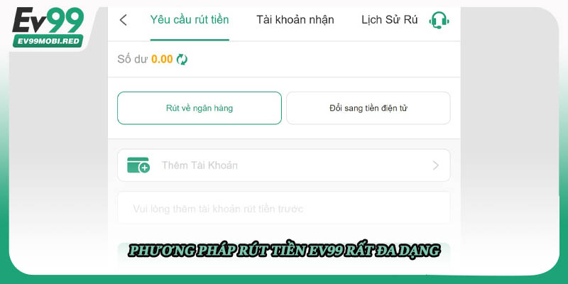 Phương pháp rút tiền EV99 rất đa dạng 